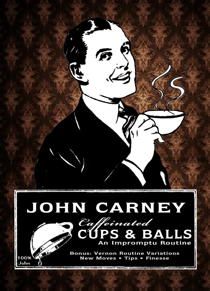 John Carney’s Caffeinated Cups & Balls cover, featuring an illustrated magician holding a coffee cup