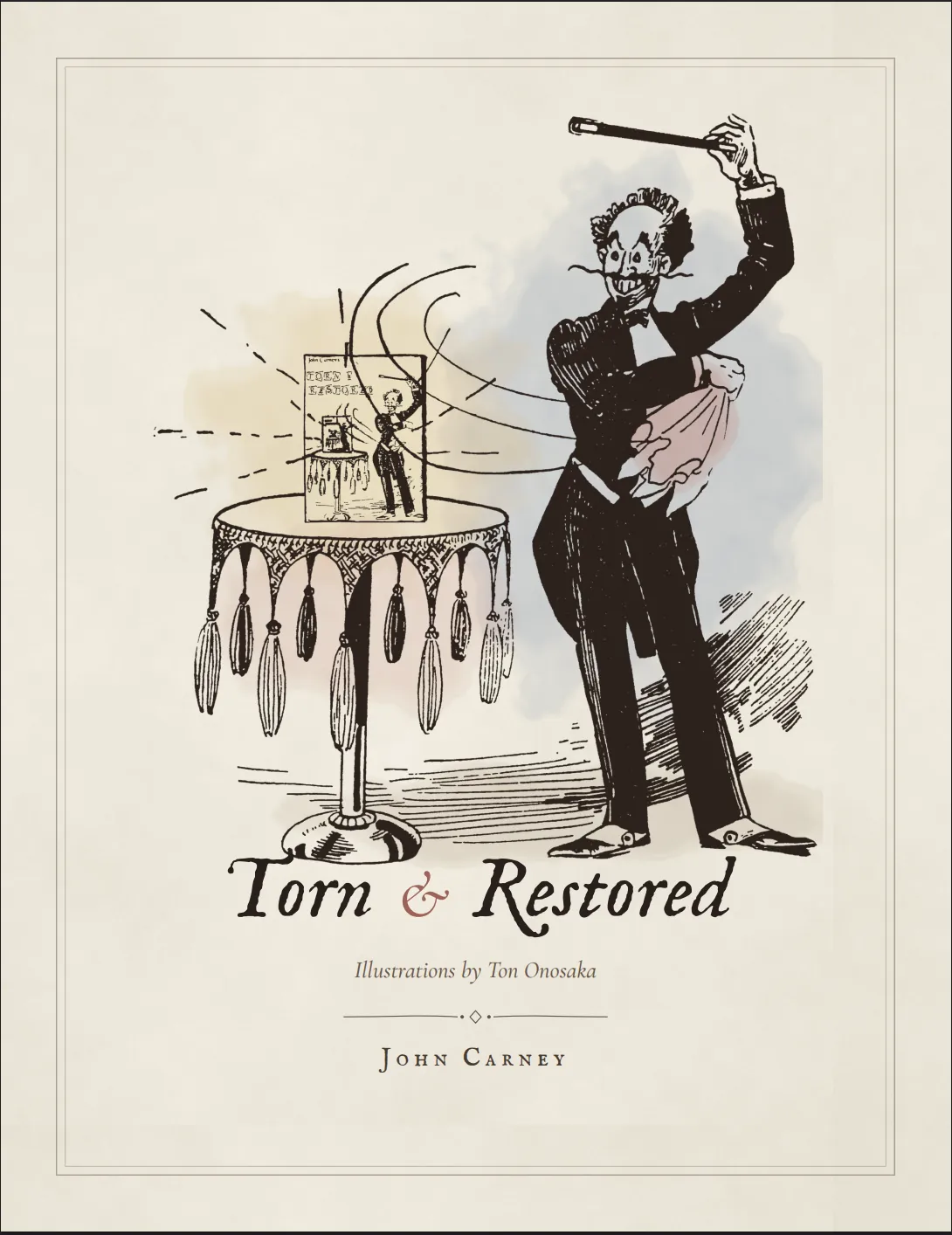 John Carney’s Torn and Restored manuscript cover with a black-and-white illustration of a magician