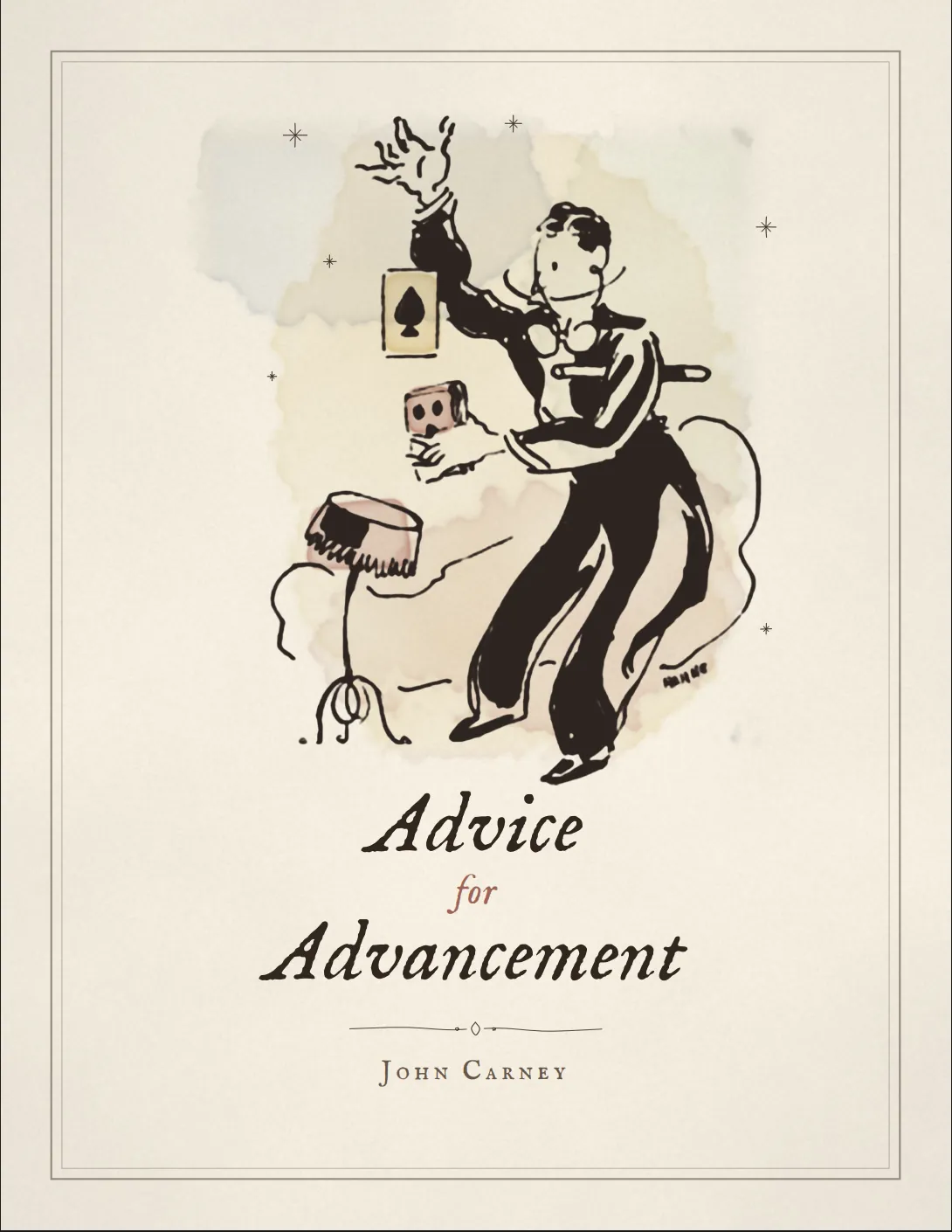Advice for Advancement by John Carney cover with a black-and-white illustration of a magician